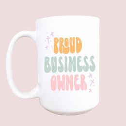Proud business owner ceramic coffee mug